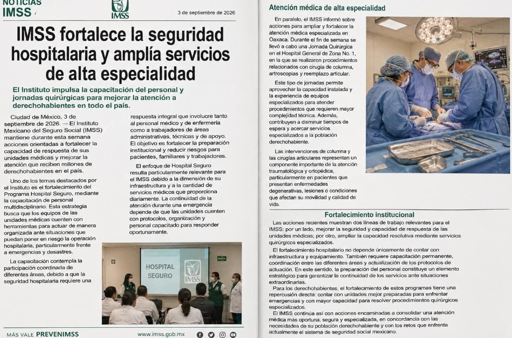 Ciudad de México, 3 de septiembre de 2026. — El Instituto Mexicano del Seguro Social (IMSS) mantiene durante esta semana acciones orientadas a fortalecer la capacidad de respuesta de sus unidades médicas y mejorar la atención que reciben millones de derec